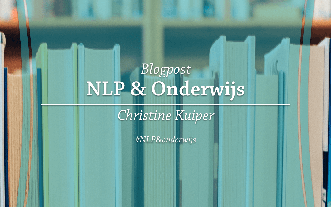 NLP en Onderwijs; meer bereiken door minder te doen