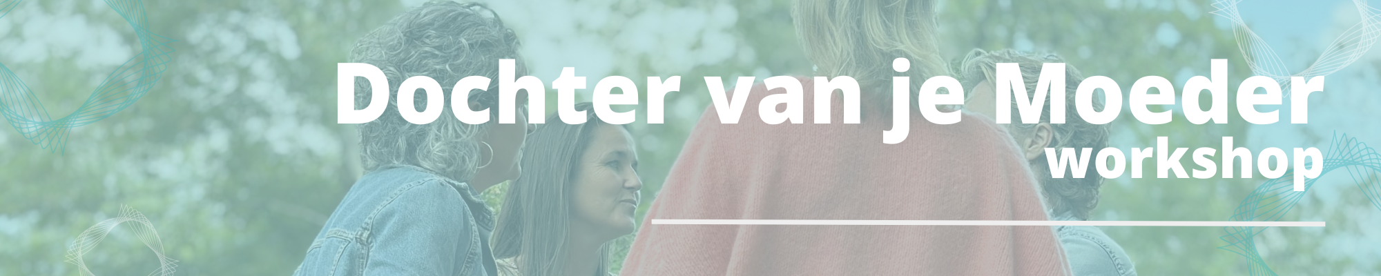Banner Dochter van je Moeder Banner Dochter van je Moeder
